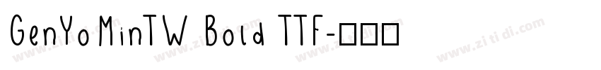 GenYoMinTW Bold TTF字体转换